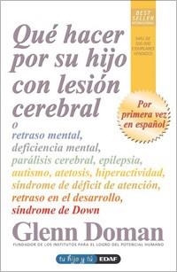 QUE HACER POR SU HIJO CON LESION CEREBRAL | 9788441421240 | DOMAN,GLENN | Llibreria Geli - Llibreria Online de Girona - Comprar llibres en català i castellà