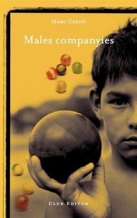 MALES COMPANYIES | 9788473291460 | CERDO,MARC | Llibreria Geli - Llibreria Online de Girona - Comprar llibres en català i castellà