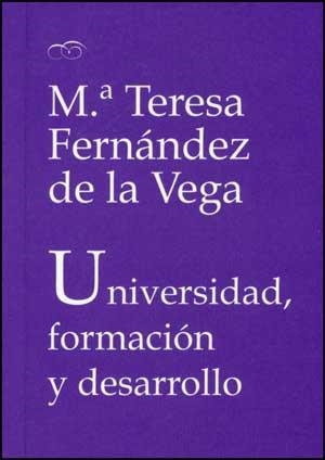 UNIVERSIDAD,FORMACION Y DESARROLLO | 9788437075228 | FERNANDEZ DE LA VEGA,M.TERESA | Libreria Geli - Librería Online de Girona - Comprar libros en catalán y castellano