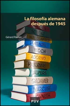 LA FILOSOFIA ALEMANA DESPUES DE 1945 | 9788437075389 | RAULET,GERARD | Libreria Geli - Librería Online de Girona - Comprar libros en catalán y castellano