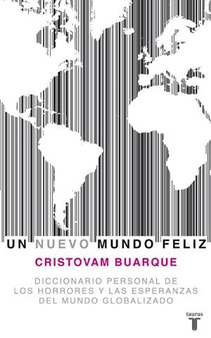 UN NUEVO MUNDO FELIZ | 9788430607778 | BUARQUE,CRISTOVAM | Libreria Geli - Librería Online de Girona - Comprar libros en catalán y castellano
