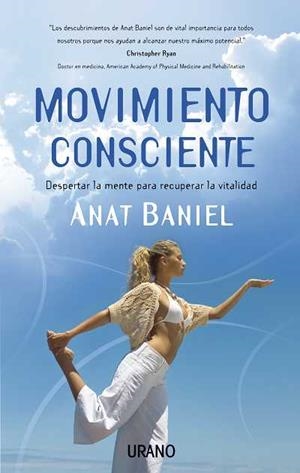 MOVIMIENTO CONSCIENTE | 9788479537302 | BANIEL,ANAT | Llibreria Geli - Llibreria Online de Girona - Comprar llibres en català i castellà