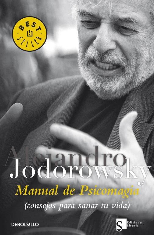 MANUAL DE PSICOMAGIA | 9788499081663 | JODOROWSKY,ALEJANDRO | Libreria Geli - Librería Online de Girona - Comprar libros en catalán y castellano