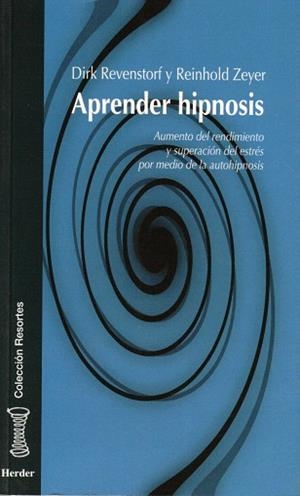 APRENDER HIPNOSIS | 9788425422713 | REVENSTORF,DIRK/ZEYER,REINHOLD | Llibreria Geli - Llibreria Online de Girona - Comprar llibres en català i castellà