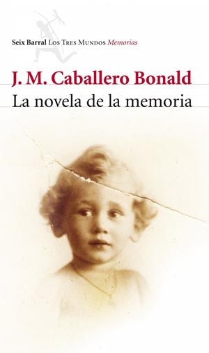 LA NOVELA DE LA MEMORIA | 9788432212772 | CABALLERO BONALD,JOSE MANUEL | Llibreria Geli - Llibreria Online de Girona - Comprar llibres en català i castellà