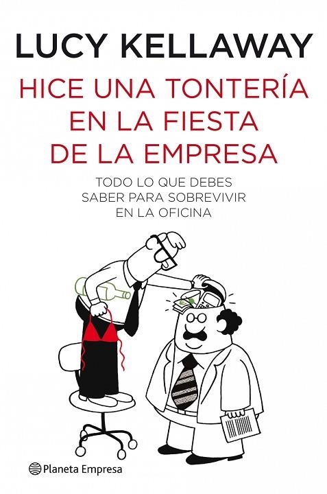 HICE UNA TONTERIA EN LA FIESTA DE LA EMPRESA | 9788408088912 | KELLAWAY,LUCY | Libreria Geli - Librería Online de Girona - Comprar libros en catalán y castellano