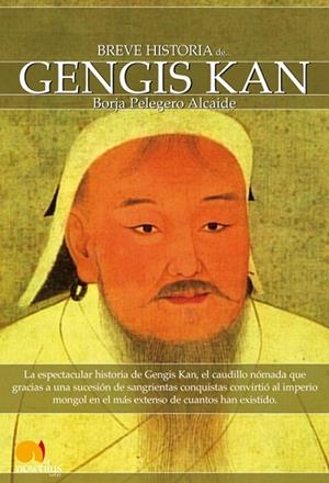 BREVE HISTORIA DE GENGIS KAN | 9788497637770 | PELEGERO,BORJA | Libreria Geli - Librería Online de Girona - Comprar libros en catalán y castellano