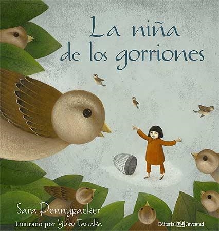 LA NIÑA DE LOS GORRIONES | 9788426137715 | PENNYPACKER,SARA/TANAKA,YOKO | Libreria Geli - Librería Online de Girona - Comprar libros en catalán y castellano