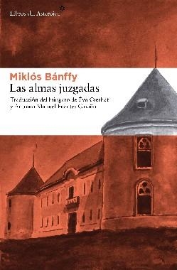 LAS ALMAS JUZGADAS | 9788492663156 | BANFFY,MIHLOS | Llibreria Geli - Llibreria Online de Girona - Comprar llibres en català i castellà