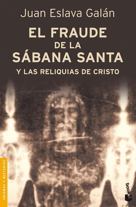 EL FRAUDE DE LA SABANA SANTA Y LAS RELIQUIAS DE CRISTO | 9788408092063 | ESLAVA GALAN,JUAN | Libreria Geli - Librería Online de Girona - Comprar libros en catalán y castellano