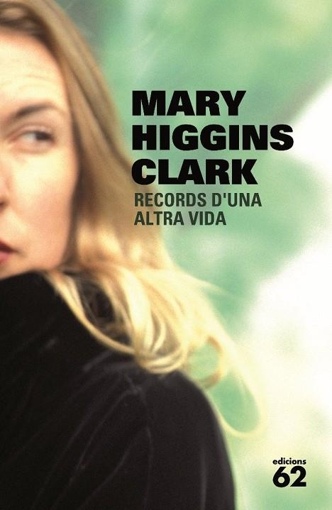 RECORDS D'UNA ALTRA VIDA | 9788429764512 | HIGGINS CLARK,MARY | Libreria Geli - Librería Online de Girona - Comprar libros en catalán y castellano