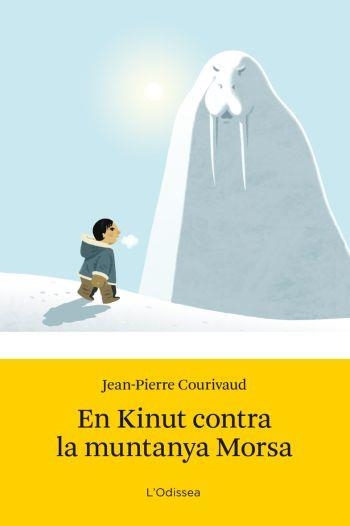 EN KIMUT CONTRA LA MUNTANYA MORSA | 9788499320847 | COURIVAUD,JEAN-PIERRE | Libreria Geli - Librería Online de Girona - Comprar libros en catalán y castellano