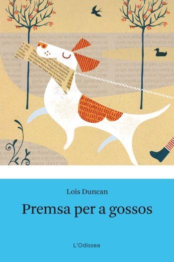 PREMSA PER A GOSSOS | 9788499320779 | DUNCAN,LOIS | Libreria Geli - Librería Online de Girona - Comprar libros en catalán y castellano