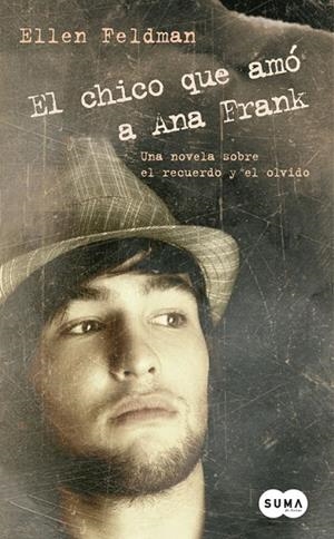 EL CHICO QUE AMO A ANA FRANK | 9788483651193 | FELDMAN,ELLEN | Libreria Geli - Librería Online de Girona - Comprar libros en catalán y castellano