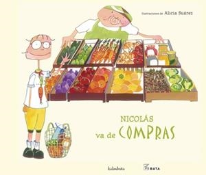 NICOLAS VA DE COMPRAS | 9788492608218 | SUAREZ,ALICIA (IL) | Llibreria Geli - Llibreria Online de Girona - Comprar llibres en català i castellà