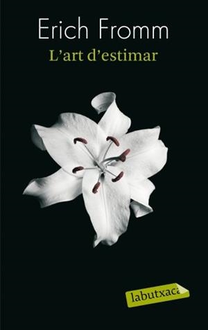 L'ART D'ESTIMAR | 9788499300696 | FROMM,ERICH | Llibreria Geli - Llibreria Online de Girona - Comprar llibres en català i castellà