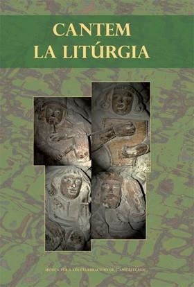 CANTEM LA LITURGIA | 9788498053890 | AMICS DE LA CATEDRAL DE TARRAGONA | Llibreria Geli - Llibreria Online de Girona - Comprar llibres en català i castellà