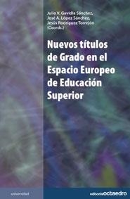 NUEVOS TITULOS DE GRADO EN EL ESPACIO EUROPEO DE EDUCACION S | 9788499210483 | GAVIDIA SANCHEZ,JULIO V./LOPEZ SANCHEZ,JOSE A. | Llibreria Geli - Llibreria Online de Girona - Comprar llibres en català i castellà