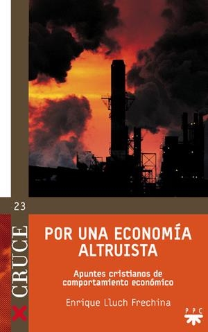 POR UNA ECONOMIA ALTRUISTA | 9788428822183 | LLUCH FRECHINA,ENRIQUE | Llibreria Geli - Llibreria Online de Girona - Comprar llibres en català i castellà