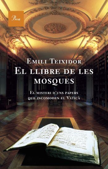 EL LLIBRE DE LES MOSQUES | 9788484377467 | TEIXIDOR,EMILI | Llibreria Geli - Llibreria Online de Girona - Comprar llibres en català i castellà