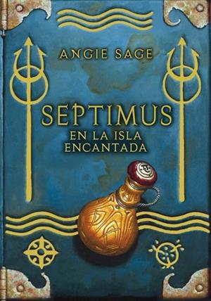 SEPTIMUS EN LA ISLA ENCANTADA | 9788484415947 | SAGE,ANGIE | Libreria Geli - Librería Online de Girona - Comprar libros en catalán y castellano