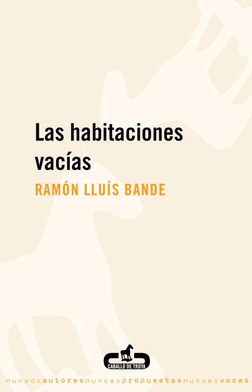 LAS HABITACIONES VACIAS | 9788496594395 | BANDE,RAMON LLUIS | Libreria Geli - Librería Online de Girona - Comprar libros en catalán y castellano