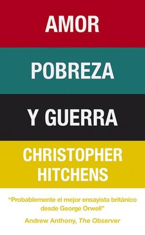 AMOR,POBREZA Y GUERRA | 9788483068519 | HITCHENS,CHRISTOPHER | Libreria Geli - Librería Online de Girona - Comprar libros en catalán y castellano