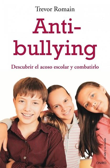 ANTI BULLYING | 9788497544412 | ROMAIN,TREVOR | Llibreria Geli - Llibreria Online de Girona - Comprar llibres en català i castellà