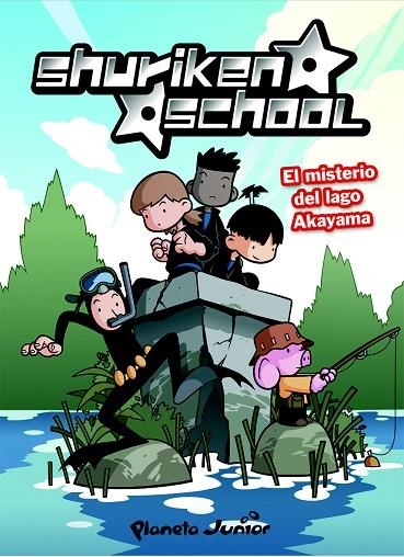 SHURIKEN SCHOOL 2.EL MISTERIO DEL LAGO AKAYAMA | 9788408076391 | ZINKIA | Libreria Geli - Librería Online de Girona - Comprar libros en catalán y castellano