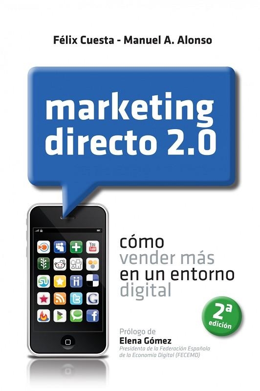 MARKETING DIRECTO 2.0 | 9788498750539 | CUESTA,FELIX/ALONSO,MANUEL | Libreria Geli - Librería Online de Girona - Comprar libros en catalán y castellano