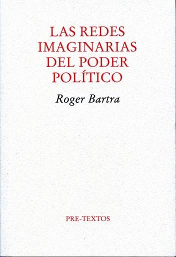 LAS REDES IMAGINARIAS DEL PODER POLITICO | 9788492913107 | BARTRA,ROGER | Llibreria Geli - Llibreria Online de Girona - Comprar llibres en català i castellà