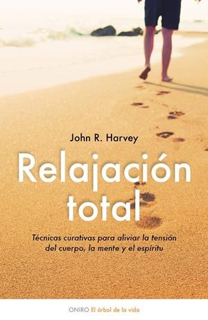 RELAJACION TOTAL.TECNICAS CURATIVAS PARA ALIVIAR LA... | 9788497544474 | HARVEY,JOHN R | Libreria Geli - Librería Online de Girona - Comprar libros en catalán y castellano