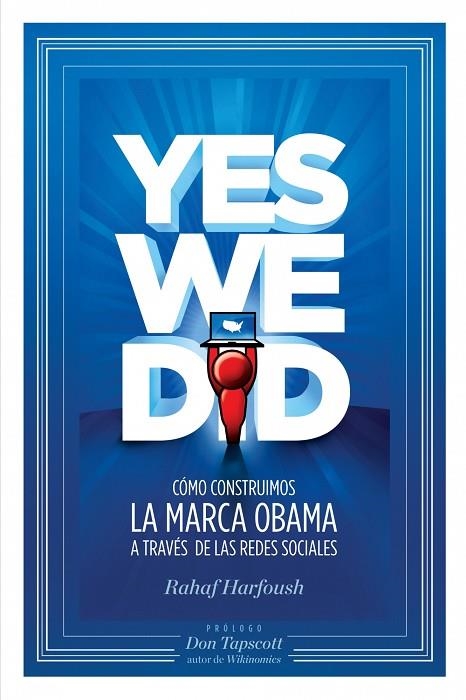 YES WE DID,COMO CONSTRUIMOS LA MARCA OBAMA A TRAVES DE... | 9788498750546 | HARFOUSH,RAHAF | Libreria Geli - Librería Online de Girona - Comprar libros en catalán y castellano