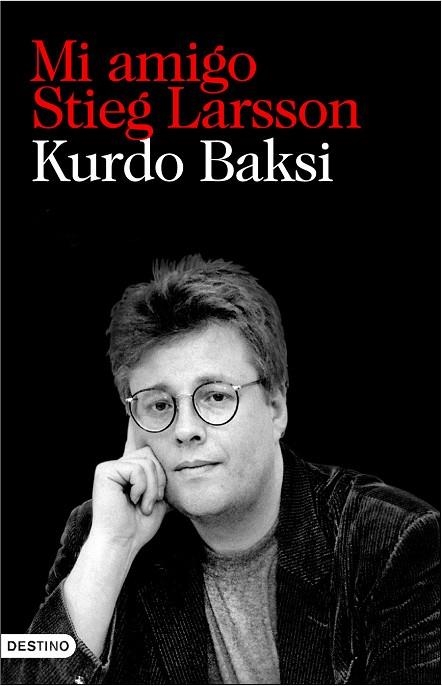 MI AMIGO STIEG LARSSON | 9788423342549 | BAKSI,KURDO | Libreria Geli - Librería Online de Girona - Comprar libros en catalán y castellano