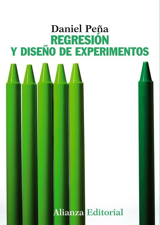 REGRESIÓN Y DISEÑO DE EXPERIMENTOS | 9788420693897 | PEÑA,DANIEL | Libreria Geli - Librería Online de Girona - Comprar libros en catalán y castellano