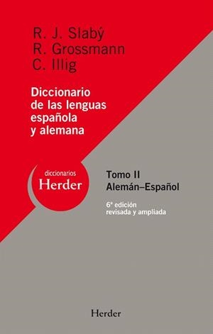 DICCIONARIO DE LAS LENGUAS ESPAÑOLA Y ALEMANA-2(ALEMAN-ESPAÑ | 9788425426155 | SLABY/GROSSMAN/LLLIG | Llibreria Geli - Llibreria Online de Girona - Comprar llibres en català i castellà