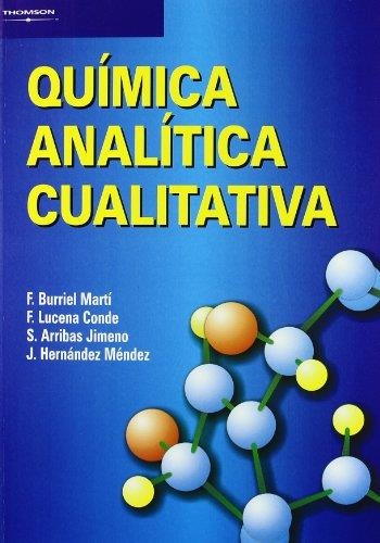 QUIMICA ANALITICA CUALITATIVA | 9788497321402 | BURRIEL,F./LUCENA,F./ARRIBAS,S./HERNANDEZ,J. | Libreria Geli - Librería Online de Girona - Comprar libros en catalán y castellano