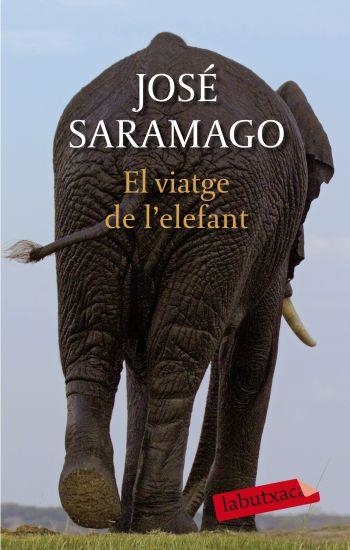 EL VIATGE DE L'ELEFANT | 9788499300948 | SARAMAGO,JOSE | Libreria Geli - Librería Online de Girona - Comprar libros en catalán y castellano
