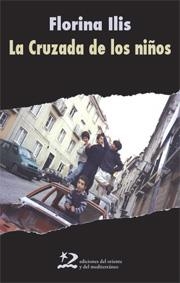 LA CRUZADA DE LOS NIÑOS | 9788496327719 | ILIS,FLORINA | Llibreria Geli - Llibreria Online de Girona - Comprar llibres en català i castellà