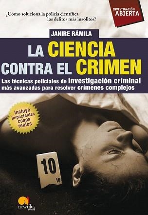 LA CIENCIA CONTRA EL CRIMEN | 9788497638135 | RAMILA,JANIRE | Libreria Geli - Librería Online de Girona - Comprar libros en catalán y castellano