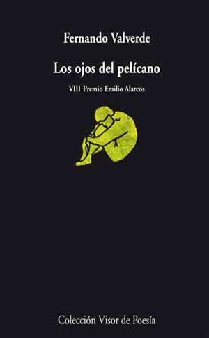 LOS OJOS DEL PELICANO | 9788498957396 | VALVERDE,FERNANDO | Llibreria Geli - Llibreria Online de Girona - Comprar llibres en català i castellà