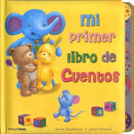 MI PRIMER LIBRO DE CUENTOS | 9788408089049 | SMALLMAN,STEVE/SAMUEL,JANET | Libreria Geli - Librería Online de Girona - Comprar libros en catalán y castellano
