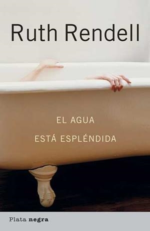 EL AGUA ESTA ESPLENDIDA | 9788493696085 | RENDELL,RUTH | Libreria Geli - Librería Online de Girona - Comprar libros en catalán y castellano