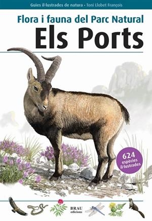 FLORA I FAUNA DEL PARC NATURAL ELS PORTS | 9788496905412 | LLOBET FRANÇOIS,TONI | Libreria Geli - Librería Online de Girona - Comprar libros en catalán y castellano