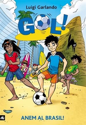 GOL-2.ANEM AL BRASIL | 9788424633592 | GARLANDO,LUIGI | Libreria Geli - Librería Online de Girona - Comprar libros en catalán y castellano