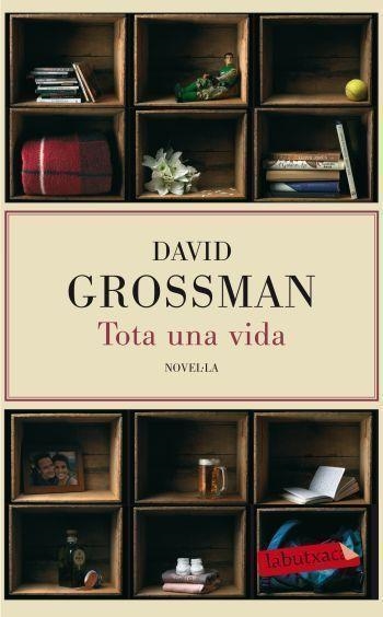 TOTA UNA VIDA | 9788429762211 | GROSSMAN,DAVID | Libreria Geli - Librería Online de Girona - Comprar libros en catalán y castellano