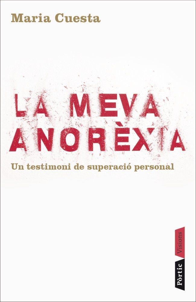 LA MEVA ANOREXIA | 9788498090840 | CUESTA,MARIA | Llibreria Geli - Llibreria Online de Girona - Comprar llibres en català i castellà