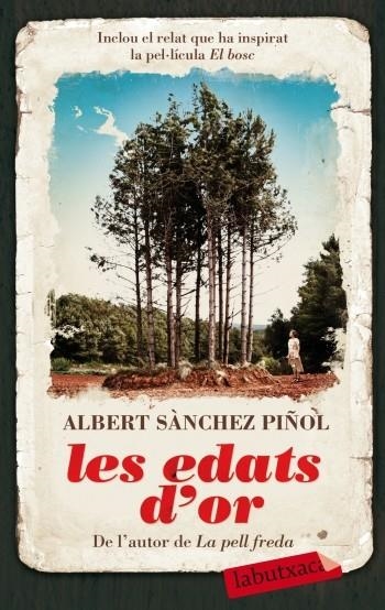 LES EDATS D'OR | 9788499300887 | SANCHEZ PIÑOL,ALBERT | Llibreria Geli - Llibreria Online de Girona - Comprar llibres en català i castellà
