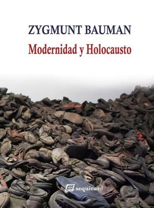 MODERNIDAD Y HOLOCAUSTO | 9788495363749 | BAUMAN,ZYGMUNT | Llibreria Geli - Llibreria Online de Girona - Comprar llibres en català i castellà