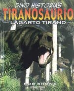 TIRANOSAURIO.LAGARTO TIRANO | 9786074000962 | SHONE,ROB | Libreria Geli - Librería Online de Girona - Comprar libros en catalán y castellano